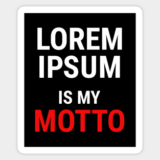 Lorem Ipsum is my Motto - 1 Sticker